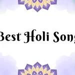 Best Holi Song